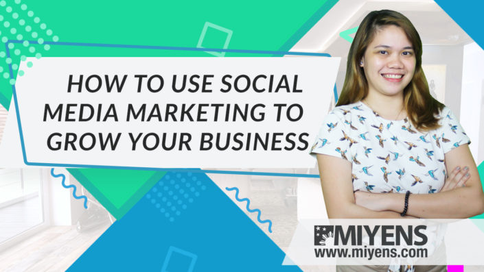 How to use Social Media Marketing to Grow your Business