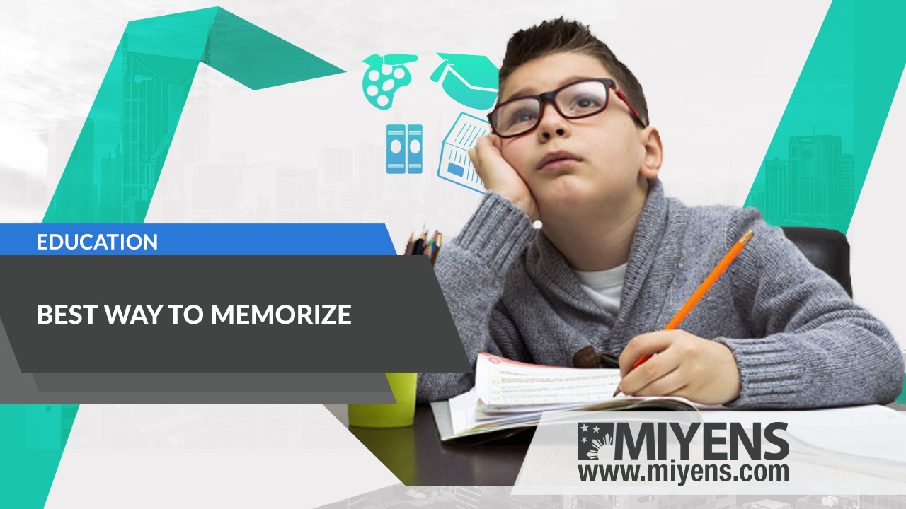 Best Way to Memorize Educational Tips MIYENS