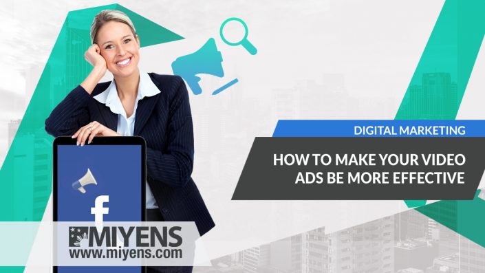 how-to-make-your-video-ads-be-more-effective Video Ads Be More Effective