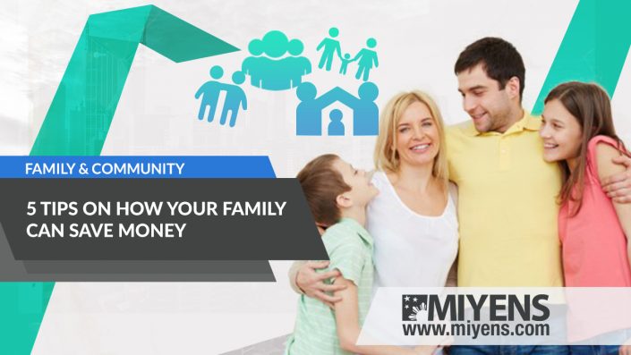 Tips On How Your Family Can Save Money