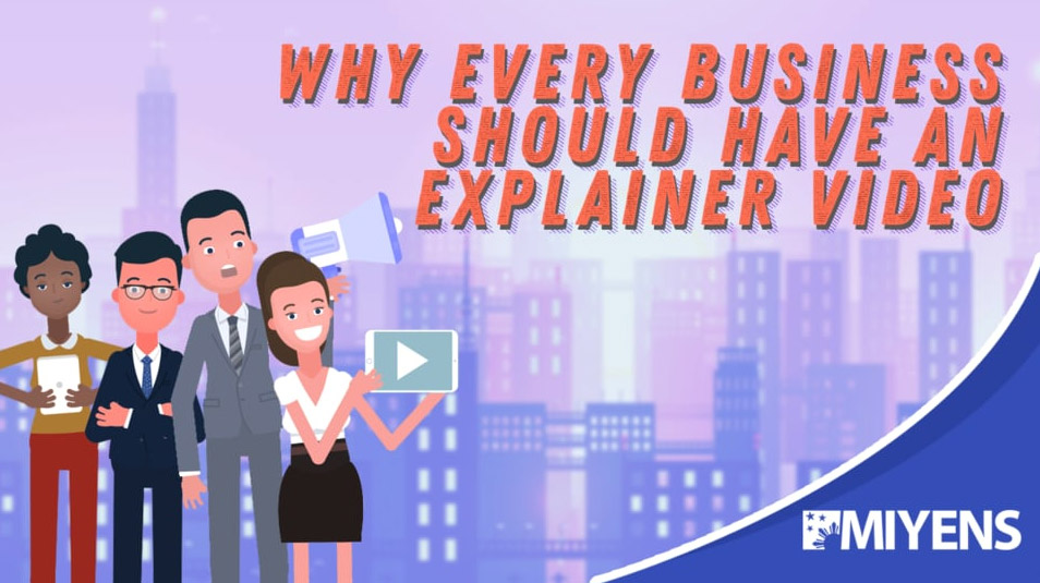why every business should have an explainer video